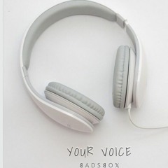 YOUR VOICE-𐌁ADS𐌁O𝕏