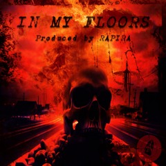 IN MY FLOORS (Prod. RAPIRA)