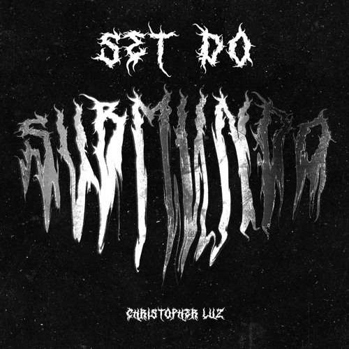 Set Do Submundo - Christopher Luz