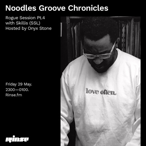 Noodles Groove Chronicles Rogue Session Pt.4 w/ Skillis (SSL) Hosted by Onyx Stone - 29 May 2020