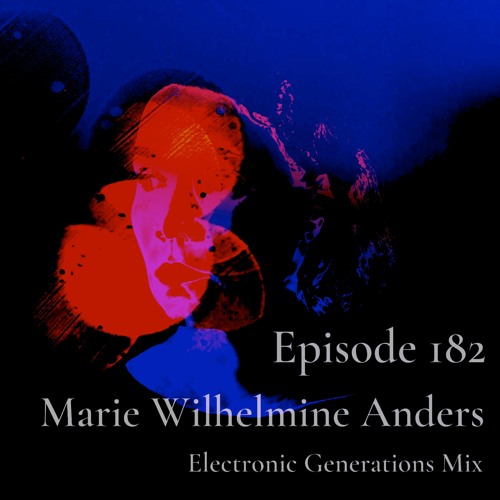 We Are One Podcast Episode 182 - Marie Wilhelmine Anders