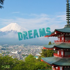 H3R - Dreams