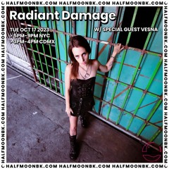 Radiant Damage Guest Mix 10/17
