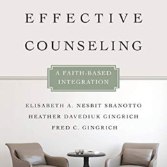VIEW EPUB 📃 Skills for Effective Counseling: A Faith-Based Integration (Christian As