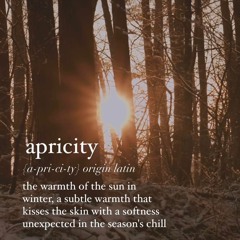 "Apricity"