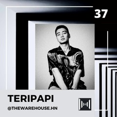 The Warehouse #37 | Teripapi