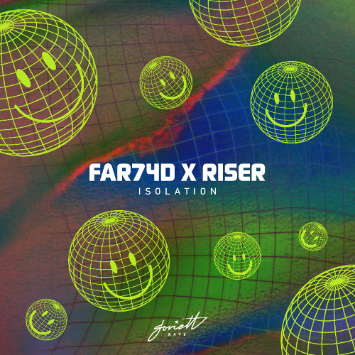 FAR74D x Riser - Isolation (Original Mix)