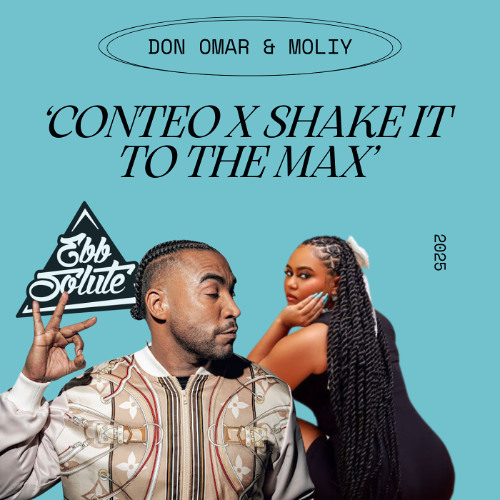 Don Omar x MOLIY - Conteo x Shake it to the Max (Ebbsolute Edit)