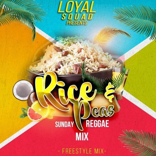 RICE & PEAS FREESTYLE REGGAE MIX