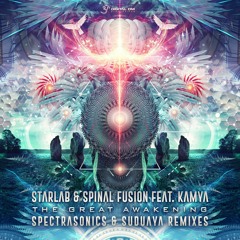 StarLab & Spinal Fusion feat. Kamya - The Great Awakening (Spectra Sonics Remix) :: OUT NOW
