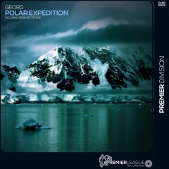 GeorD - Polar Expedition (Extended Mix) [Premier League Recordings]