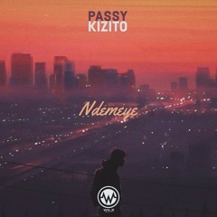 Ndemeye feat. Passy Kizito (Wilz Remix)