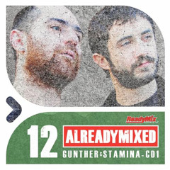 Gunther & Stamina - Already Mixed Vol 12 - CD1