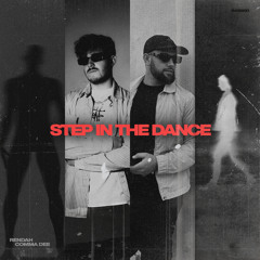 STEP IN THE DANCE​