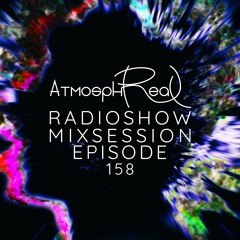 Atmosphreal Radioshow Ep 158