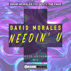 Needin' U (Boss Anthem Mix)