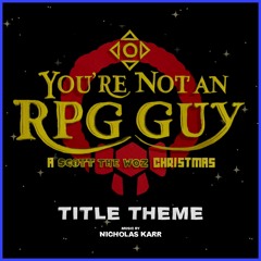 You're Not an RPG Guy (Title Theme)