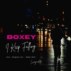 Boxey - I Keep Falling [Liveyourlife]