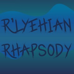 Ancients Awakened: Otherworld OST - R'lyehian Rhapsody -(Theme of the Lost Sea)