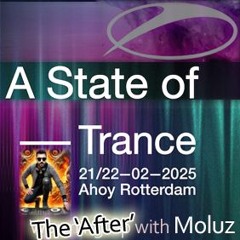 A State Of Trance 2025, 'After' with Moluz