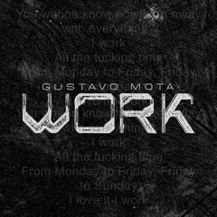 Gustavo Mota - Work (Extended Mix) | FREE DOWNLOAD