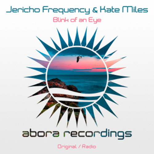 Jericho Frequency & Kate Miles - Blink of an Eye (Original Mix)