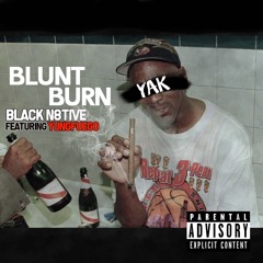 Blunt Burn (ft.YUNGFUEGO)