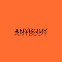 ANYBODY BOOTLEG - Prod.Nauak