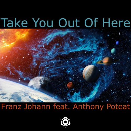 PREMIERE: Take You Out Of Here (feat. Anthony Poteat) Original Mix (Lofi Preview Teaser)