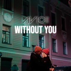 Avicii - Without You [NACHT HARDSTYLE REMIX] [DEMO]
