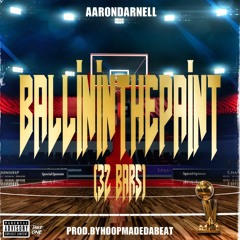 "BallininThePaint"(32Bars)Prod.ByHoopOnDaBeat