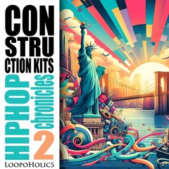 Loopoholics - Hip-Hop Chronicles 2: Construction Kits