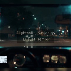 Nightcall - Kavinsky (Elleyet Remix)