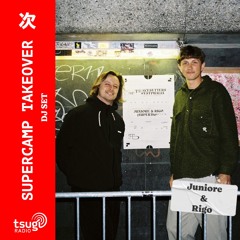 Supercamp Takeover - Juniore & Rigo (DJ SET)