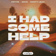 rivve + Acko & Booty Leak - I Had Some Help [ FREE DOWNLOAD ]