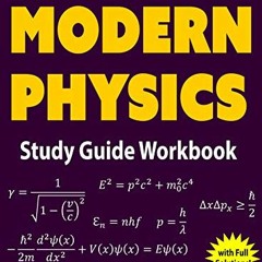 [VIEW] [EBOOK EPUB KINDLE PDF] Essential Modern Physics Study Guide Workbook by  Chris McMullen 💞