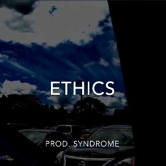 Ethics (Prod. Syndrome)
