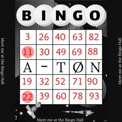 A- TØN - Meet Me At The Bingo Hall