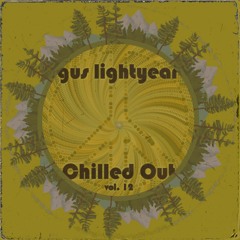 Chilled Out vol. 12 (by gus lightyear)