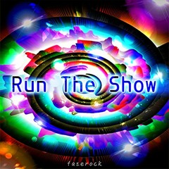 Run The Show - fazerock