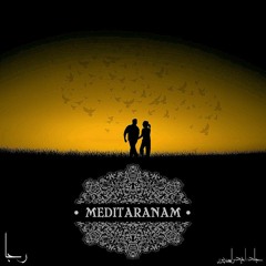 Meditaranam (Ft Li-rez & Matam & Mehr Ava)