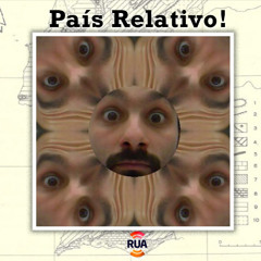 País Relativo! - 27Out25 (2012-02-06)