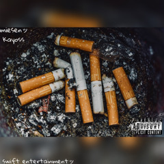 Attention x Cigarettes -Kayoss + miesenッ