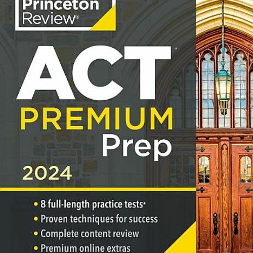Stream (Download) Princeton Review ACT Premium Prep, 2025 8 Practice