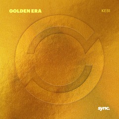 Kebi - Golden Era (Original Mix)