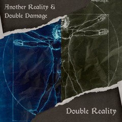 Double Damage & Another Reality - Double Reality (Original Mix) - OUT NOW @ SY RECORDS