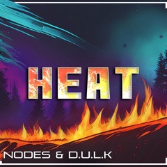NODES & D.U.L.K - HEAT