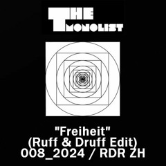 "Freiheit" (Ruff & Druff Edit) - 008_2024 - RDR ZH