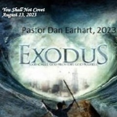 You Shall Not Covet.  August 13, 2023