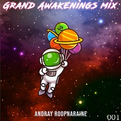 Grand Awakenings 001. Life can be as grand as we make it.